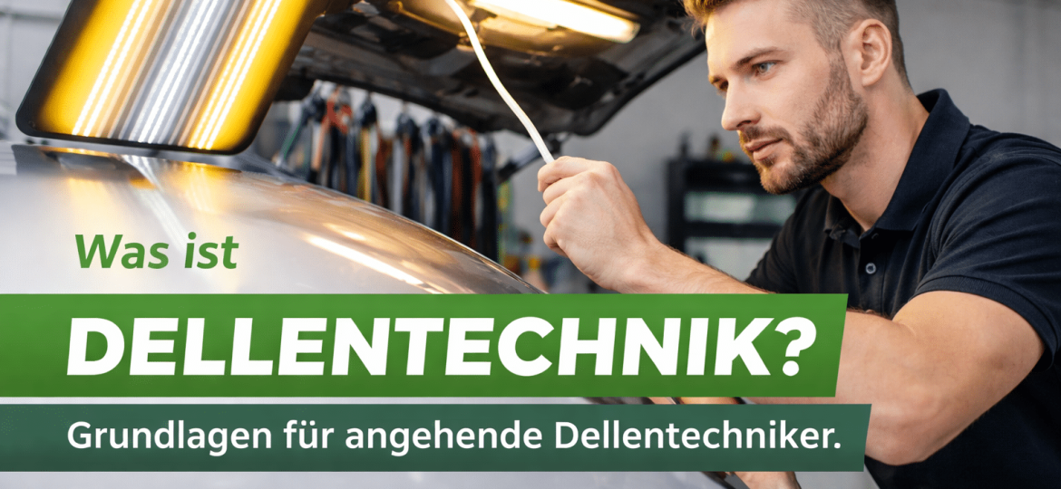 Was ist Dellentechnik? Grundlagen leicht erklärt.